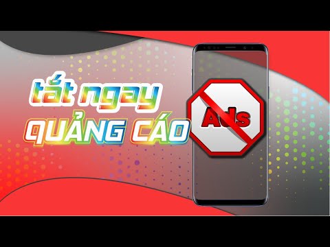 Hướng dẫn tắt quảng cáo trên điện thoại khi đang xem phim chơi game | Nhân Lon Ton