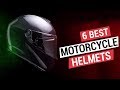 6 BEST MOTORCYCLE HELMETS