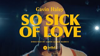 Gavin Haley - So Sick of Love  Resimi