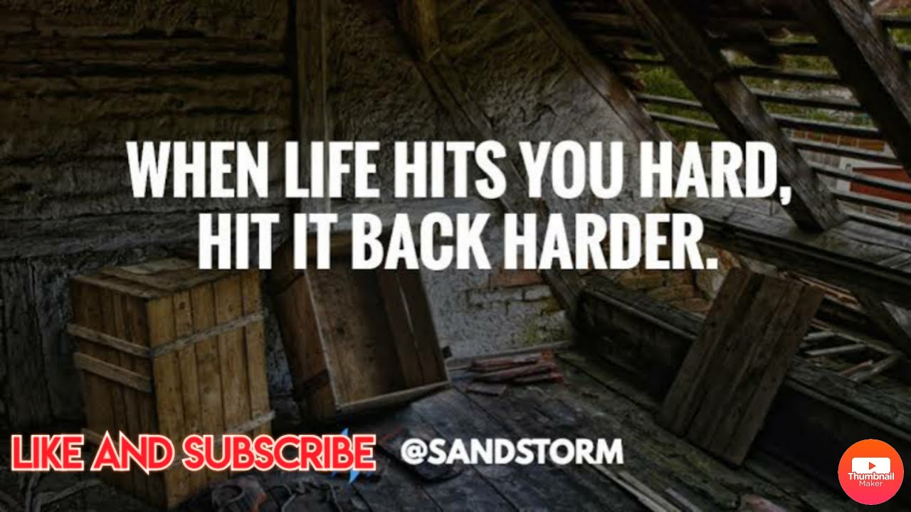 WHEN LIFE HIT YOU Hit Back Harder Motivation 2020 YouTube WHEN LIFE HIT YOU Hit Back Harder Motivation 2020 YouTube