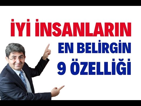 İYİ İNSANLARIN 9 ÖZELLİĞİ | Canten Kaya