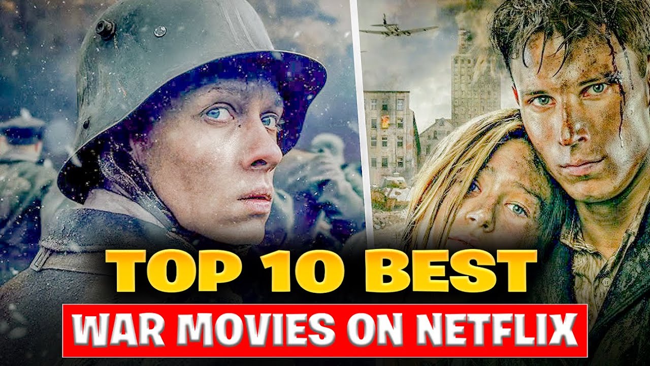 TOP 10 BEST WAR MOVIES ON NETFLIX OF ALL TIME visual data 4