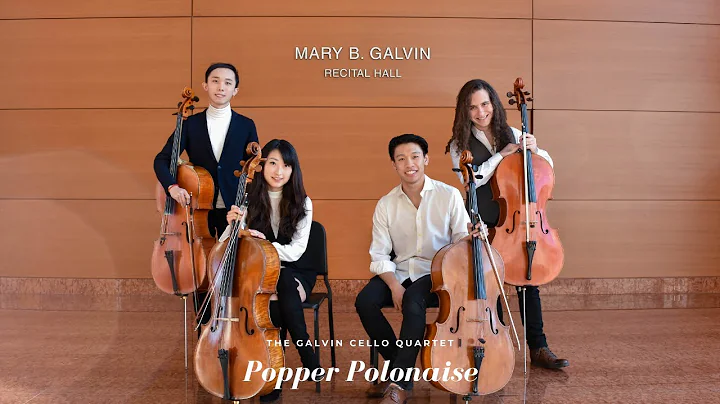 The Galvin Cello Quartet - D. Popper, Polonaise de...