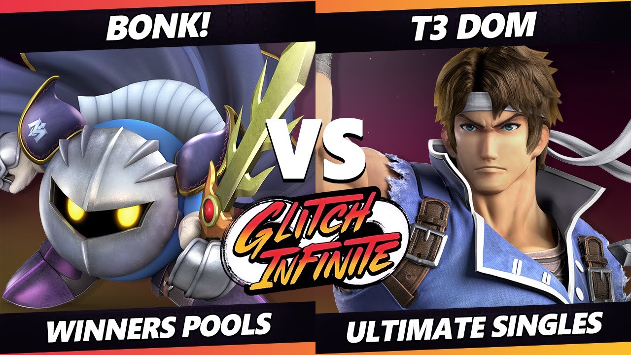Glitch Infinite - Bonk! (Meta Knight) Vs. T3 Dom (Richter) - SSBU Ultimate Tournament