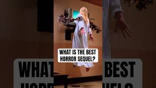 What Is The Best Horror Movie Sequel Of All-Time?