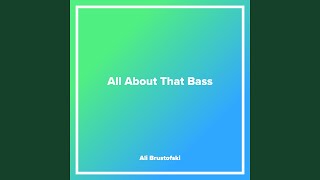 all about that bass