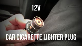 12V car cigarette lighter plug  - quick look and testing