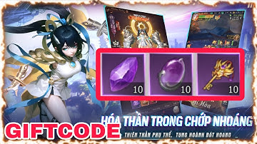 Hóa Thần: Trấn Ma Truyện | Tất tần tật các giftcode dành cho tân thủ và hướng dẫn nhập code
