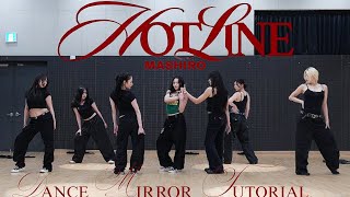 MASHIRO - HOTLINE (ft. BOBBY)|Dance Mirror Tutorial Slowed