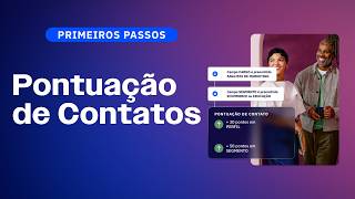 [Primeiros Passos] Pontuação de Contatos: como priorizar contatos contatos mais quentes screenshot 1