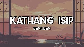 Kathang Isip - Ben&Ben (Lyrics)