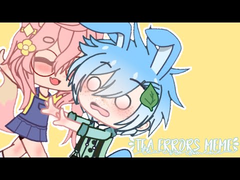 Tea errors meme // Gacha Club // (Sub Esp. Ingl.)