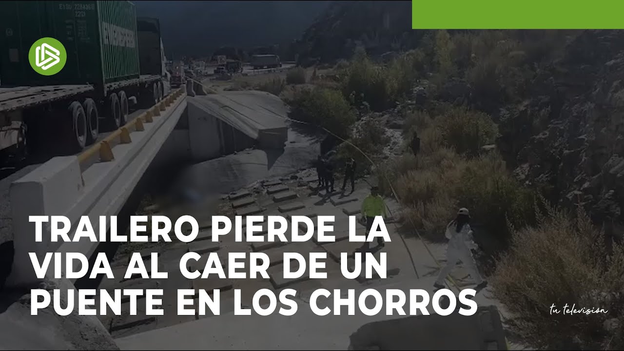Trailero pierde la vida al caer de un puente en Los Chorros - YouTube