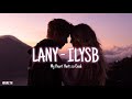 My Heart Hurts so Good |1 Hour LANY - ILYSB| (Stripped) Mp3 Song