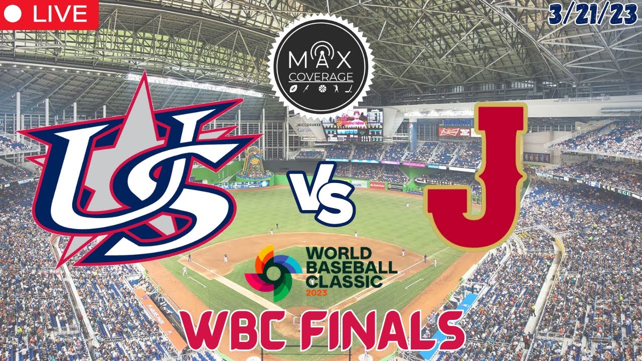 World Baseball Classic FINALS USA vs Japan LIVE PLAY BY PLAY WATCH