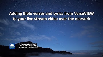 Adding Bible verses and Lyrics from VerseVIEW to your live stream video over the network