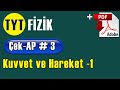 Kuvvet ve Hareket -1 +PDF | TYT Fizik Çek-AP 3 #çekap #tytfizik