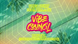 Drea Dury feat. will.i.am - Brutal (Cowens Brothers Bootleg)