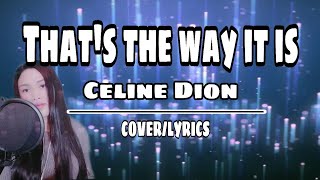 Thats the way it is - Celine Dion | COVER/LYRICS - Miss NL Miss B