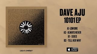 Dave Aju - Tell Her Why