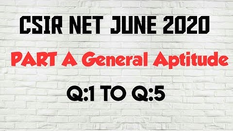 Csir Net Part A General Aptitude | Previous Year Solutions June(Nov) 2020 | Part 1