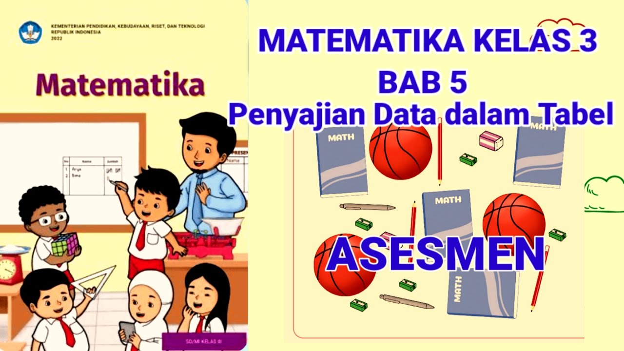 Asesmen Bab 5 Penyajian Data dalam Tabel Matematikal Kelas 3 Semester 2 ...