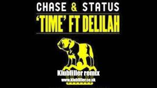 Chase & Status ft Delilah - Time (Klubfiller remix)