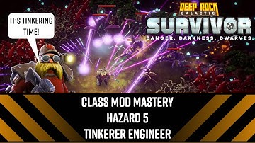Class Mod Mastery Haz 5 Tinkerer Engineer - DRG: Survivor