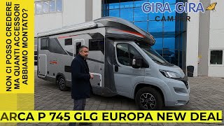 Camper ARCA Europa P 745 GLG New deal luxury made in italy full optional Semintegrale con gemelli