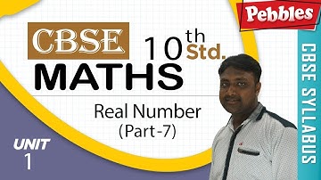 CBSE Class 10 Maths | Chapter : 1 | Real Numbers  - Part -7 | CBSE Syllabus | Bengali Video