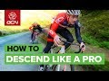 How To Descend Like A Professional Cyclist | Ride Downhill Faster & Safer