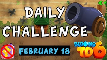 Bloons TD 6 Daily Challenge | Bomb Man | No Hero No MK No Powers | February 18 2023