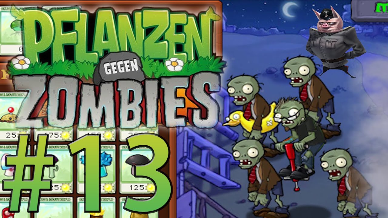 PFLANZEN GEGEN ZOMBIES #13 - ft. Der Graf