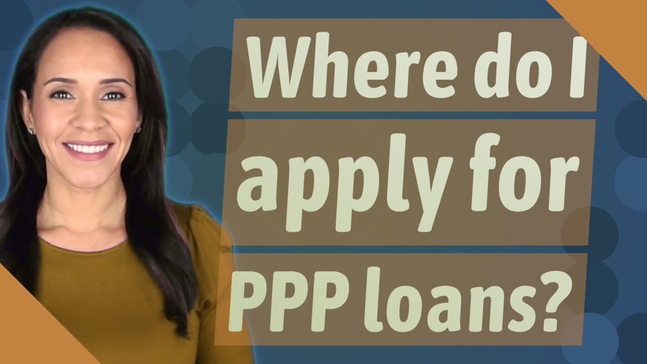 where-do-i-apply-for-ppp-loans-youtube