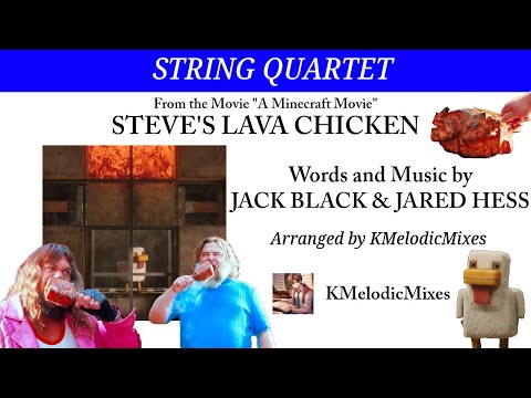 Steve's Lava Chicken (Str. Quartet) - Score - Jack Black and Jared Hess
