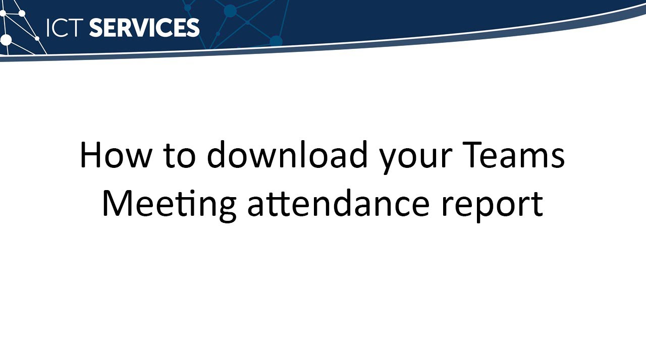 Teams - How to download your Teams Meeting attendance report - YouTube