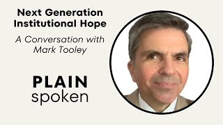 Next Generation Institutional Hope  A Conversation with Mark Tooley