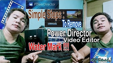 How to remove PowerDirector Watermark Video Editor ?