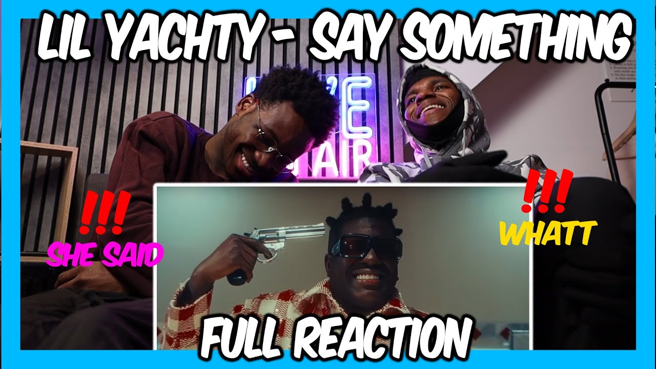 Lil Yachty - sAy sOMETHINg Reaction - YouTube