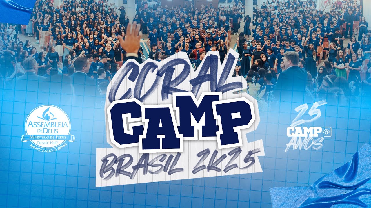 CAMP Brasil 2K25: Coral CAMP | Sete trombetas/Santificação