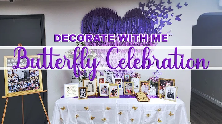 DECORATE WITH ME Butterfly Celebration of Life | BUTTERFLY Theme Party | Memorial Ideas