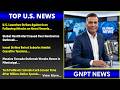 Today's Top U.S. News Headlines Summary.