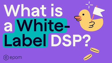 What is a White-Label DSP?