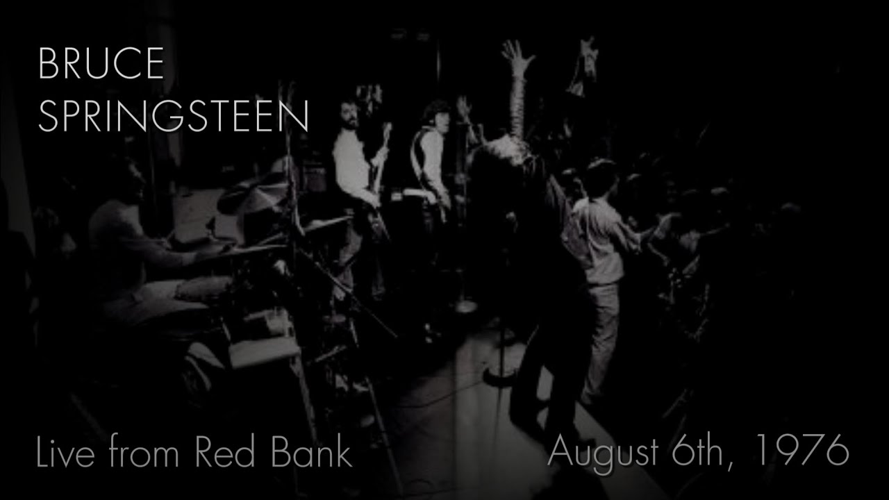 Bruce Springsteen - 08/06/1976 - Live from Red Bank 