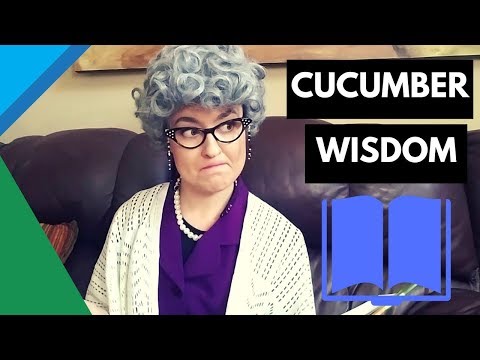 Video: Cucumber Wisdom