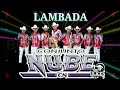 Conjunto Nube 2018 - Lambada |Con SAX| 🎷 Audio HQ