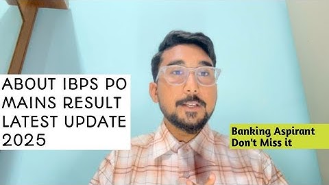 SHOCKED 😱 IBPS PO MAINS RESULT LATEST UPDATES 2025 || Why to much delay ibps po mains result 😡😡😡