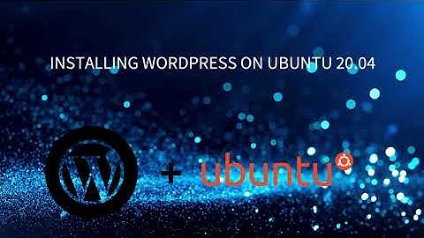 [21] How to install Wordpress locally on Ubuntu 20.04 (Start to Finish under 10 min)