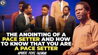 THE ANOINTING OF A PACE SETTER AND HOW TO OPERATE IN IT|| APOSTLE FEMI LAZARUS