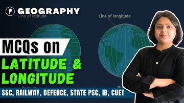 MCQs on Latitude & Longitude | Latitude & Longitude Important Questions | Geography By Parcham